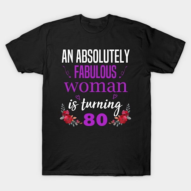 women 80th birthday, 80 years women birthday gift T-Shirt by foxfieldgear